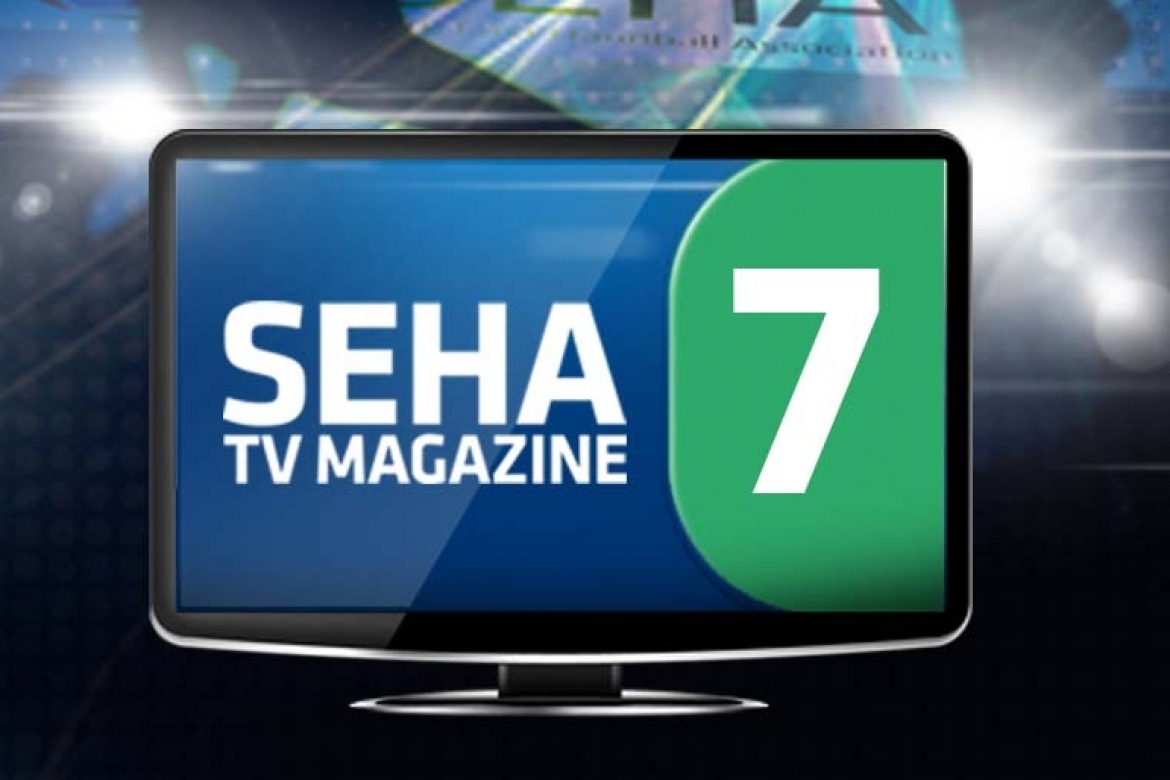 SEHA TV Magazine 7 SEHA TV Magazine 7